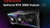 七彩虹 iGame GeForce RTX 3080 Vulcan 10G超验装备来袭
