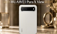 ���㲻һ���� ��̨HUAWEI Pura X View������