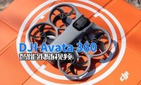 DJI Avata 360���ܸ�����Ƶ