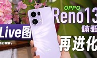 OPPO Reno13 ϵ飺һ̨ΪLiveͼֻ