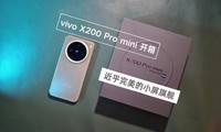 vivo X200 Pro mini䣺СĿ񻶣С콢