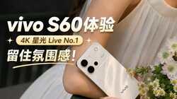Live �ٽ�����֡֡������ 4K��vivo S60 ����