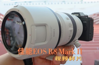 ����EOS R8 Mark II��Ƶ��Ƭ